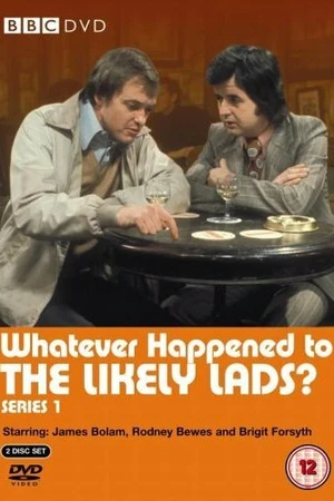 Постер к сериалу Whatever Happened to the Likely Lads? (1973 - 1974)