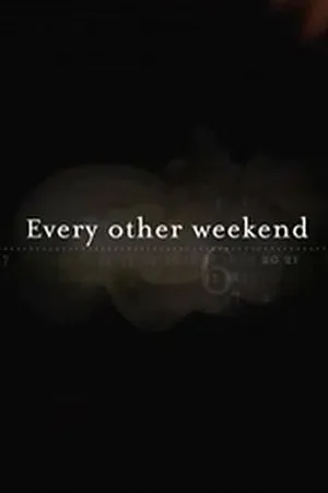 Постер к фильму Every Other Weekend (2008)
