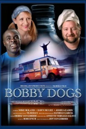 Постер к фильму Bobby Dogs (2007)