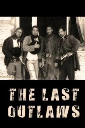 Постер к фильму The Last Outlaws (2000)