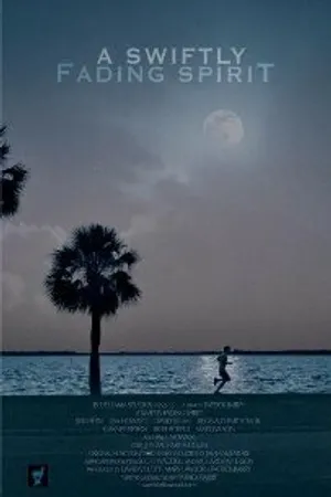 Постер к фильму A Swiftly Fading Spirit (2007)