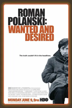 Постер к фильму Роман Полански: Разыскиваемый и желанный (2008)