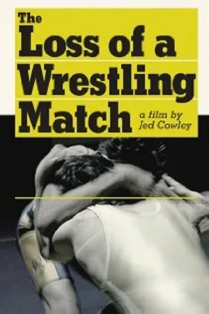 Постер к фильму The Loss of a Wrestling Match (2008)