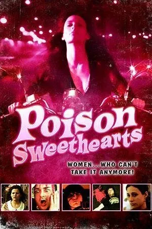 Постер к фильму Poison Sweethearts (2008)