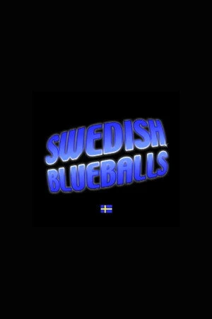 Постер к фильму Swedish Blueballs (2008)