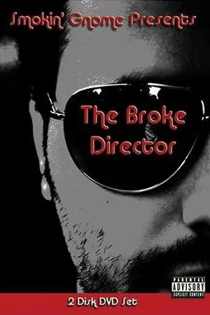 Постер к фильму The Broke Director (2007)
