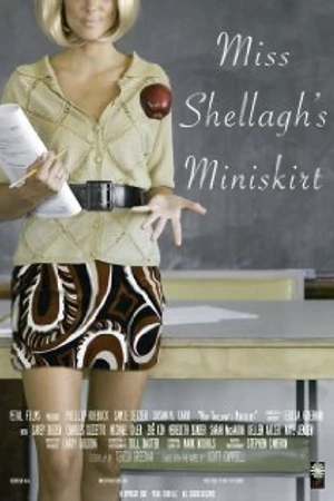 Постер к фильму Miss Shellagh's Miniskirt (2008)