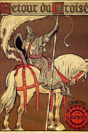 Постер к фильму Le retour du croisé (1908)