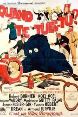 Постер к фильму Quand te tues-tu? (1931)