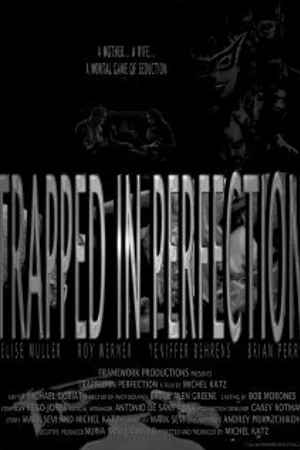 Постер к фильму Trapped in Perfection (2008)