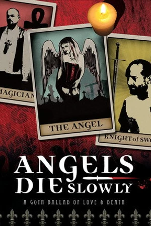 Постер к фильму Angels Die Slowly (2010)