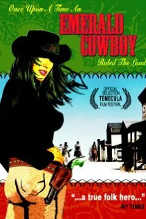 Постер к фильму Изумрудный ковбой (2003)