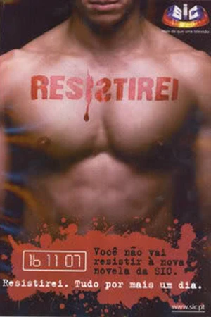 Постер к сериалу Сопротивляться (2007 - 2008)