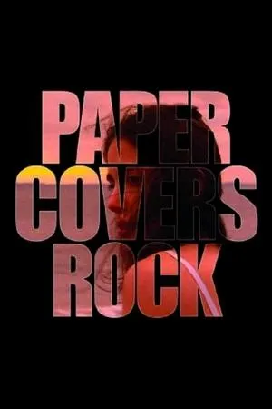 Постер к фильму Paper Covers Rock (2008)