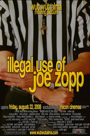 Постер к фильму Illegal Use of Joe Zopp (2008)