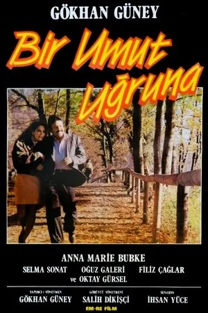Постер к фильму Bir umut ugruna (1991)