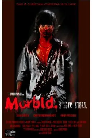 Постер к фильму Morbid: A Love Story (2009)
