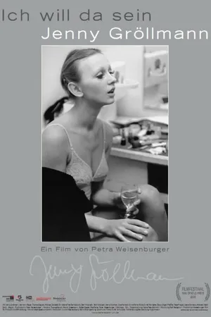 Постер к фильму Ich will da sein - Jenny Gröllmann (2008)