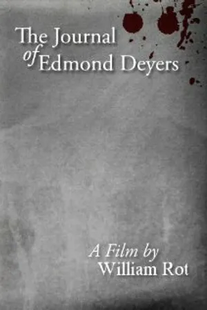 Постер к фильму The Journal of Edmond Deyers (2005)
