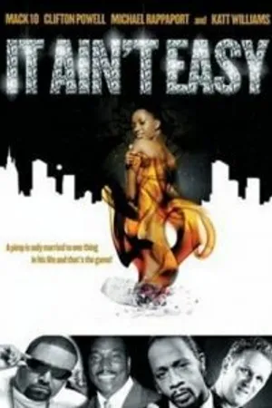 Постер к фильму It Ain't Easy (2006)