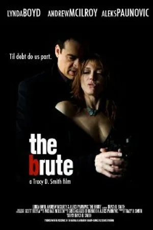 Постер к фильму The Brute (2008)