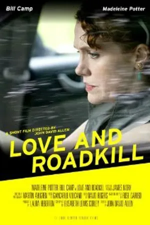 Постер к фильму Love and Roadkill (2008)