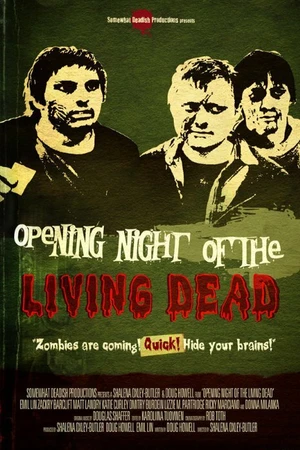 Постер к фильму Opening Night of the Living Dead (2008)