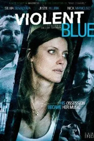 Постер к фильму Violent Blue (2011)