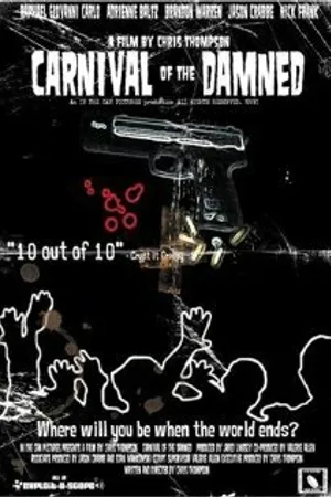 Постер к фильму Carnival of the Damned (2008)