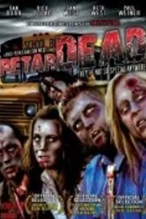 Постер к фильму Retardead (2008)