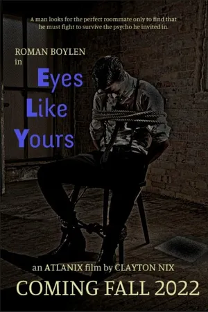 Постер к фильму Eyes Like Yours (2022)
