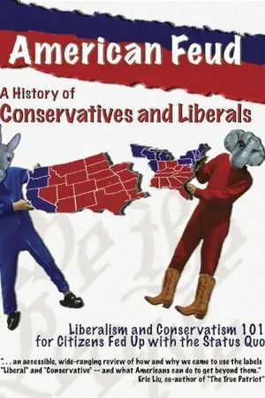 Постер к фильму American Feud: A History of Conservatives and Liberals (2008)