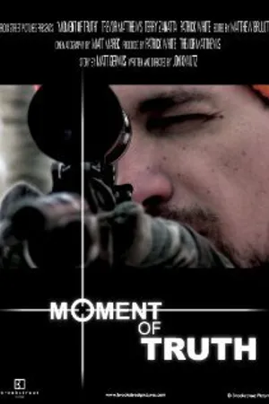 Постер к фильму Moment of Truth (2007)
