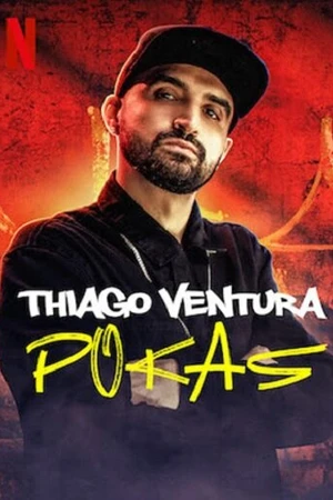 Постер к фильму Thiago Ventura: Pokas (2020)