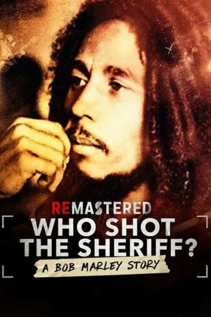 Постер к фильму ReMastered: Who Shot the Sheriff? (2018)