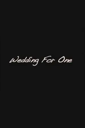 Постер к фильму Wedding for One (2008)