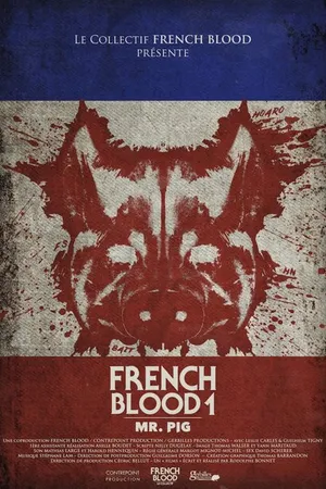 Постер к фильму French Blood: Mr. Pig (2020)
