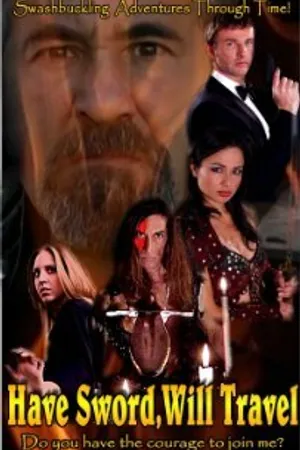 Постер к фильму Have Sword Will Travel (2008)