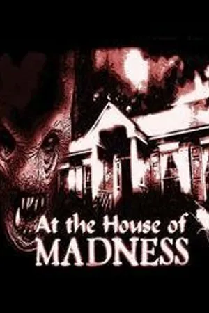 Постер к фильму At the House of Madness (2008)