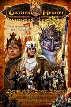 Постер к фильму Gathering of Heroes: Legend of the Seven Swords (2018)