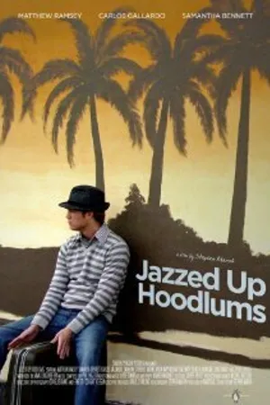 Постер к фильму Jazzed Up Hoodlums (2009)