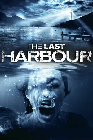 Постер к фильму The Last Harbor (2010)