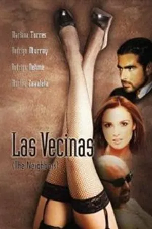 Постер к фильму Las vecinas (2006)