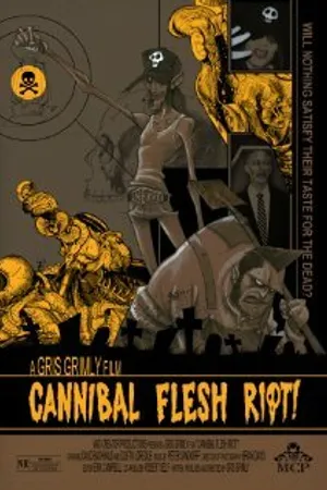 Постер к фильму Cannibal Flesh Riot (2007)
