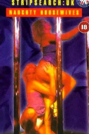 Постер к фильму Playboy: Stripsearch UK, Naughty Housewives (1998)