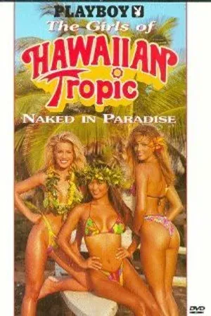 Постер к фильму Playboy: Девочки гавайского тропика, голые в раю (1995)