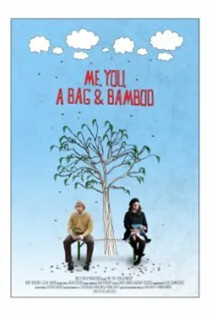 Постер к фильму Me, You, a Bag & Bamboo (2009)