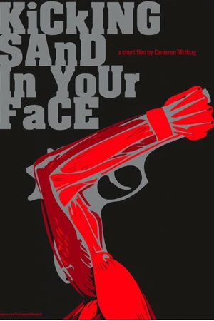Постер к фильму Kicking Sand in Your Face (2009)