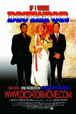 Постер к фильму If I Were Dictator (2008)