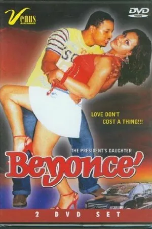 Постер к фильму Beyonce: The President's Daughter (2006)